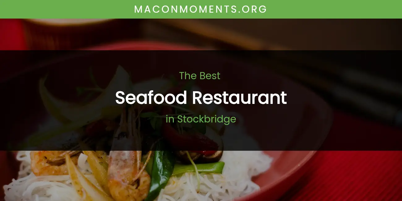 Stockbridge's Best Seafood Restaurant featured